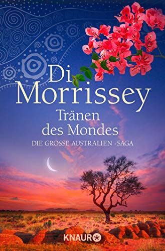 Di Morrissey - Tränen des Mondes: Die große Australien-Saga (Kimberley-Reihe) - Preis vom 19.10.2026 19:33:35 h