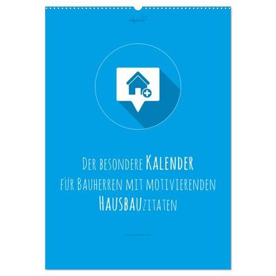 vollgeherzt: Der besondere Kalender für Bauherren mit motivierenden Hausbauzitaten (Wandkalender 2026 DIN A2 hoch), CALVENDO Monatskalender