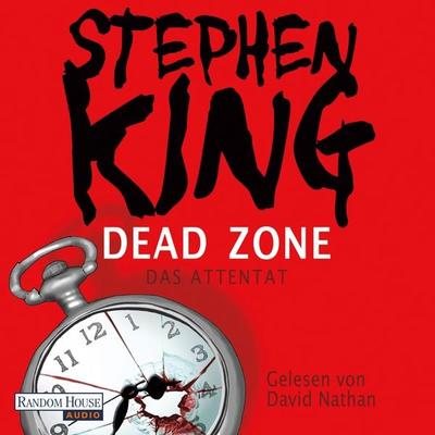 Dead Zone – Das Attentat - Stephen King, Audio, 9783837164404