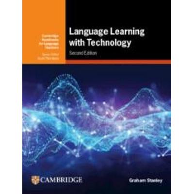 Language Learning with Technology, Taschenbuch von Graham Stanley, Cambridge Academic, 978-1-00-941950-5