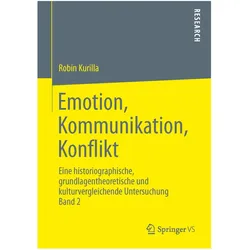 Emotion, Kommunikation, Konflikt, Fachbücher von Robin Kurilla