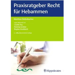Praxisratgeber Recht für Hebammen, Fachbücher von Matthias Diefenbacher