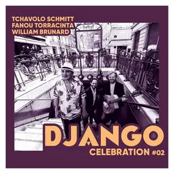 Various Publishers, Schallplatten, Django Celebration #02 (Fanou Torracinta & William Brunard Tchavolo Schmitt)