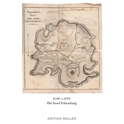 Die Insel Felsenburg, Gebundene Ausgabe von Karl Lappe, Neisse Verlag, 978-3-86276-342-9