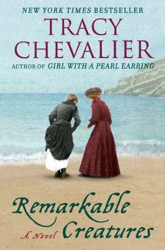 Tracy Chevalier - Remarkable Creatures: A Novel - Preis vom 09.10.2026 07:28:09 h