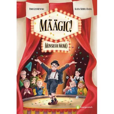 MÄÄGIC! – Monsieur Momo, Gebundene Ausgabe von Timo Lesniewski, Bennus Media, 978-3-911900-14-0
