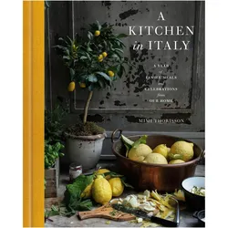 A Kitchen in Italy, Ratgeber von Mimi Thorisson