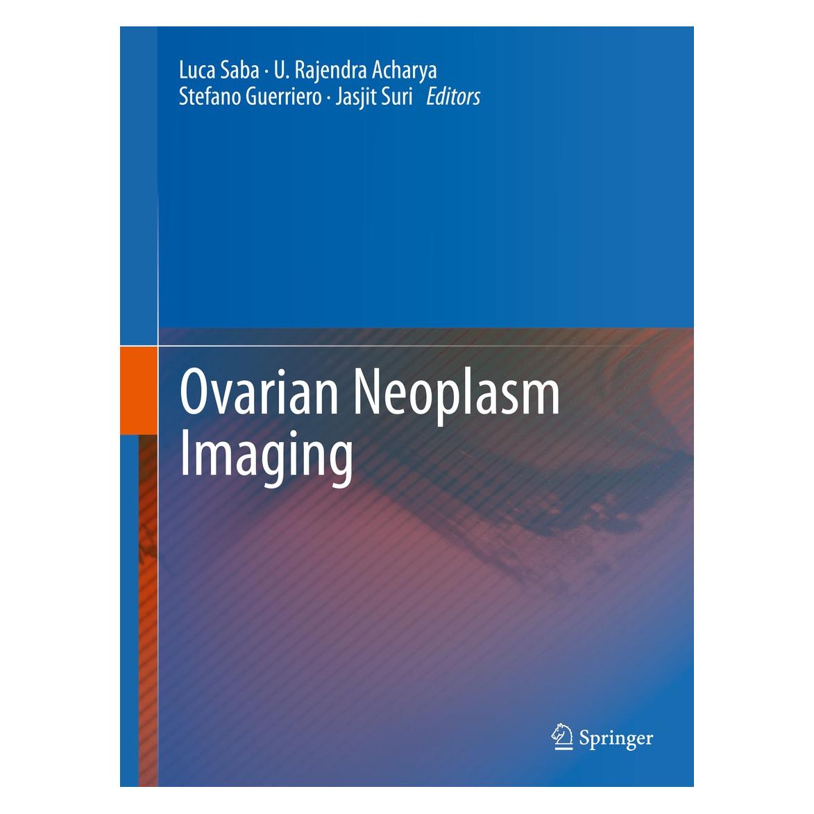 Springer Ovarian Neoplasm Imaging (Englisch, Hardcover, Jasjit S. Suri, Luca Saba, Stefano Guerriero, U. Rajendra Acharya) (9781461486329)