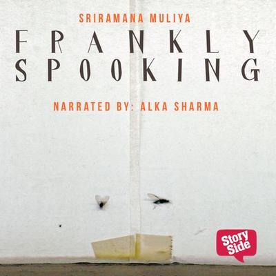 Frankly Spooking - Sriramana Muliya, Audio, 9789352842650