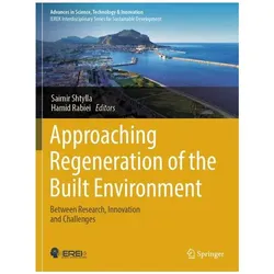 Approaching Regeneration of the Built Environment, Fachbücher von Saimir Shtylla, Rabiei