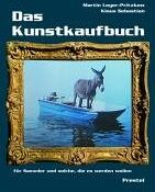 Martin Leyer-Pritzkow - Das Kunstkaufbuch. Für Sammler und solche, die es werden wollen - Preis vom 13.10.2026 11:25:28 h