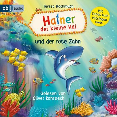 Hainer der kleine Hai und der rote Zahn - Teresa Hochmuth, Audio, 9783837165227