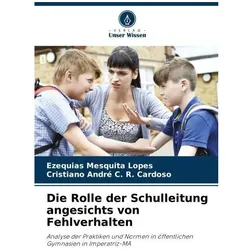 Die Rolle der Schulleitung angesichts von Fehlverhalten, Schulbücher von Ezequias Mesquita Lopes, Cristiano André C R Cardoso