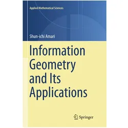Information Geometry and Its Applications, Fachbücher von Shun-Ichi Amari