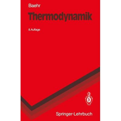 Thermodynamik, Taschenbuch von Hans Dieter Baehr, Springer Berlin, 978-3-540-99569-2