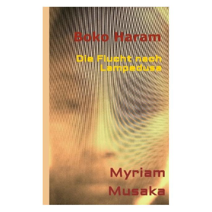 Bod Musaka:Boko Haram (Deutsch, Hardcover, Myriam Musaka) (67862586)