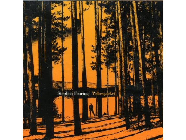 Stephen Fearing - Yellow Jacket