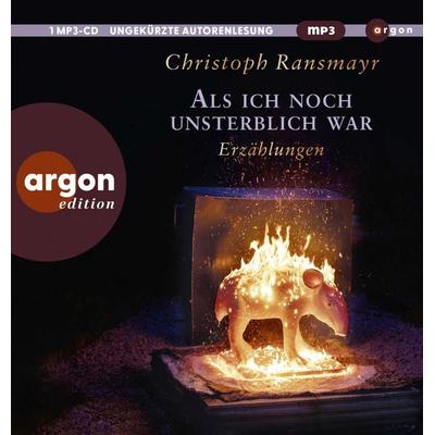 Als ich noch unsterblich war - Christoph Ransmayr, Audio, 9783839821152