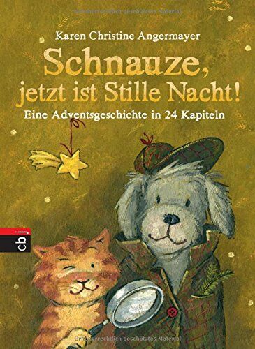Angermayer, Karen Christine - Schnauze, jetzt ist Stille Nacht!: Eine Adventsgeschichte in 24 Kapiteln (Die Schnauze-Reihe, Band 3) - Preis vom 06.10.2026 07:26:00 h