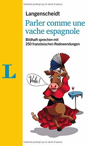 Fabienne Schmaus - Langenscheidt Parler comme une vache espagnole - mit Quiz und Fettnäpfchenfallen spielerisch lernen: Bildhaft sprechen mit 250 französischen Redewendungen (Langenscheidt Redewendungen) - Preis vom 09.10.2026 07:28:09 h