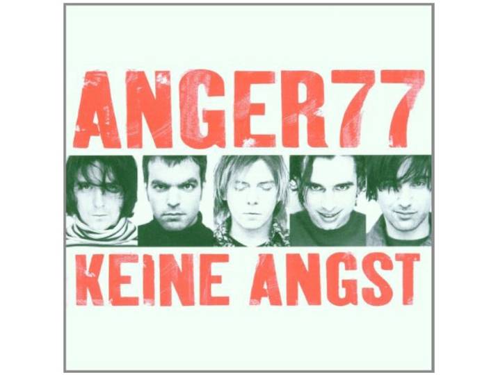 Anger 77: Keine Angst [CD, EMI Electrola 7243 5 28263 2 2]
