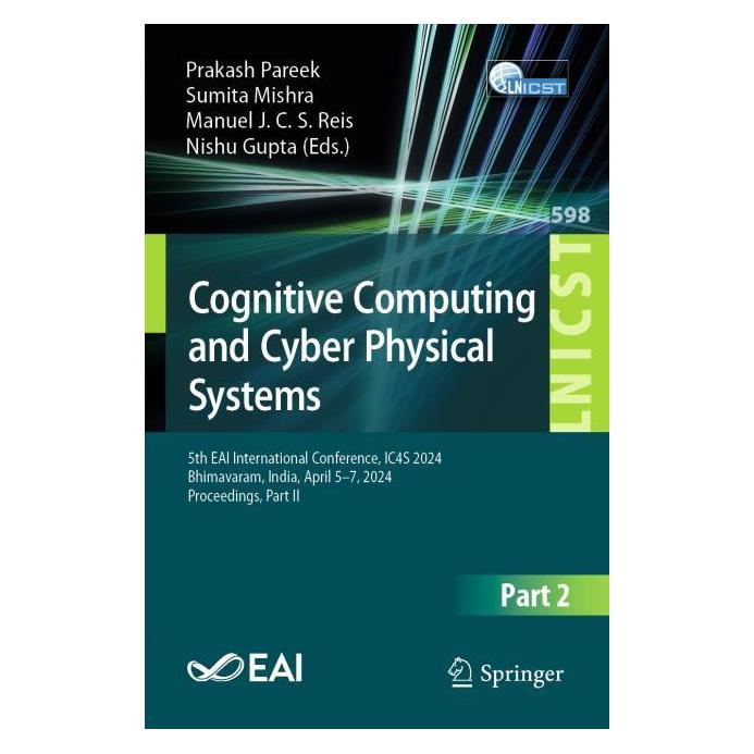 Springer Cognitive Computing and Cyber Physical Systems (Englisch, Softcover, J C S Reis, Manuel, Sumita Mishra) (53790875)