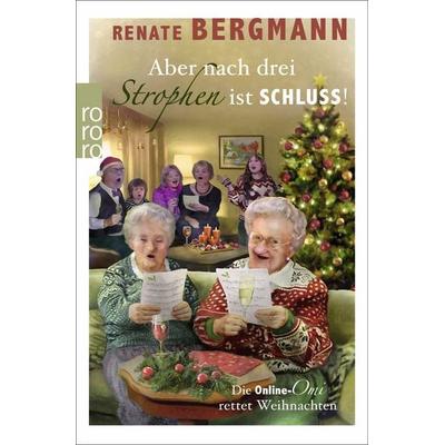 Aber nach drei Strophen ist Schluss!, Taschenbuch von Renate Bergmann, Rowohlt Taschenbuch