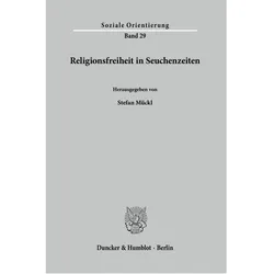 Religionsfreiheit in Seuchenzeiten., Fachbücher von Stefan Mückl