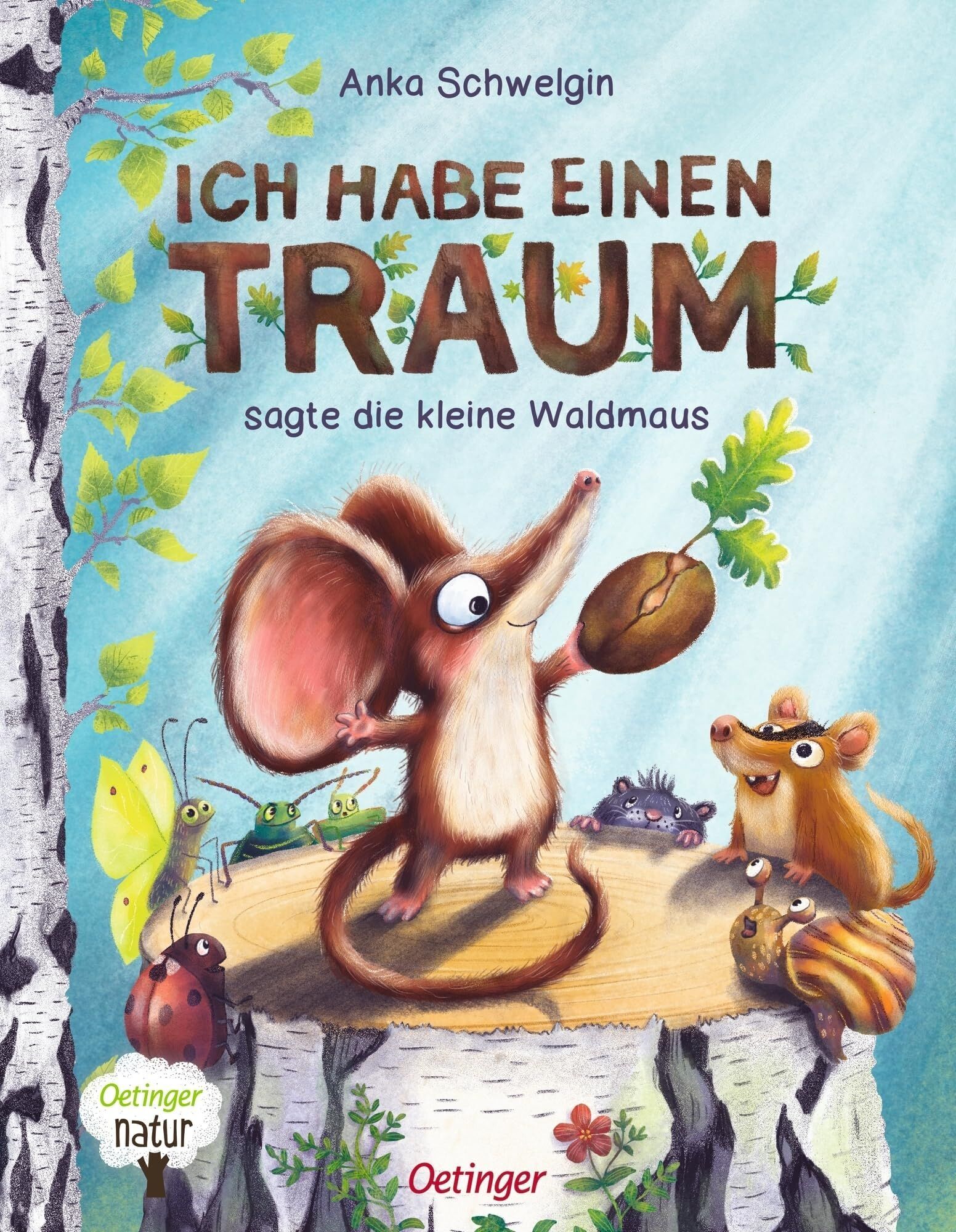 Anka Schwelgin - Ich habe einen Traum, sagte die kleine Waldmaus - Preis vom 15.10.2026 23:06:25 h
