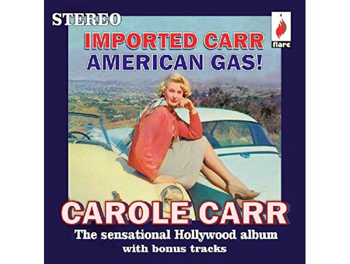 Carole Carr - Imported Carr American Gass!