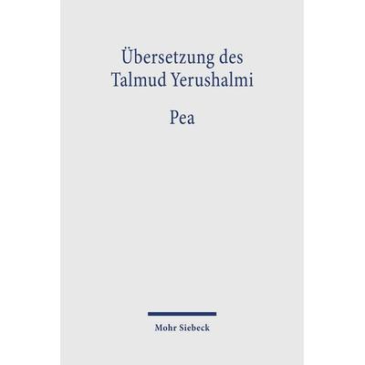 Übersetzung des Talmud Yerushalmi, Gebundene Ausgabe von , Mohr Siebeck, 978-3-16-745068-0