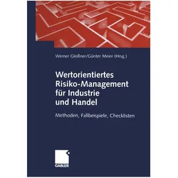 Wertorientiertes Risiko-Management für Industrie und Handel, Fachbücher von Werner Gleißner, Günter Meier