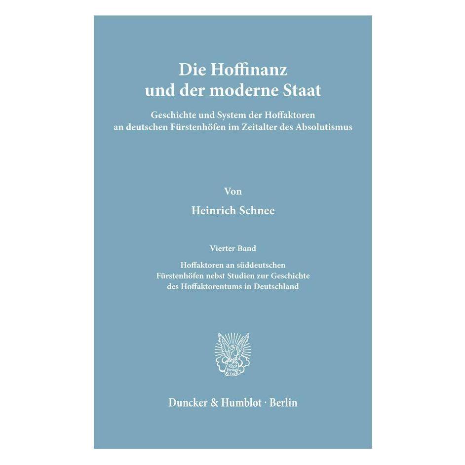 Duncker & Humblot Die Hoffinanz und der moderne Staat. (Deutsch, Softcover, Heinrich Schnee) (55594329)