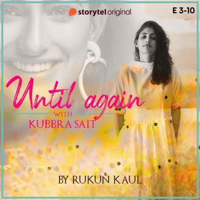 Until Again - S01E03 - Rukun Kaul, Audio, 9789353810405