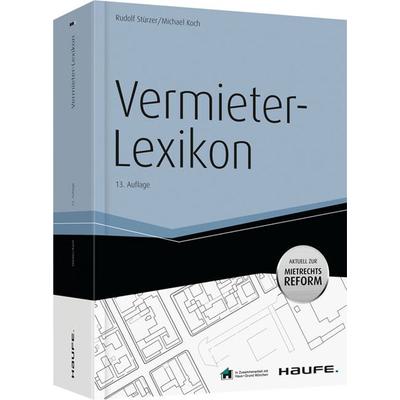 Vermieter-Lexikon, Taschenbuch von Michael Koch,Rudolf Stürzer, Haufe-Lexware, 978-3-648-01774-6