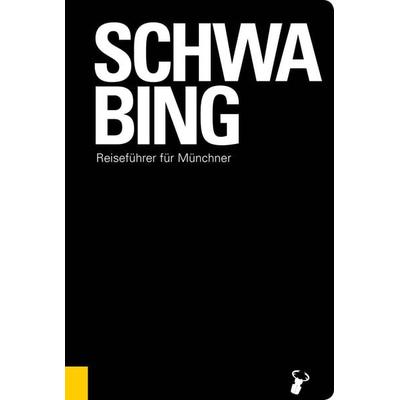 Schwabing, Taschenbuch von Martin Arz, Hirschkäfer Verlag, 978-3-940839-45-9
