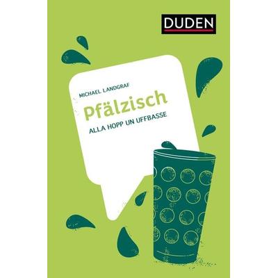 Pfälzisch, Gebundene Ausgabe von Michael Landgraf, Duden ein Imprint von Cornelsen Verlag GmbH, 978-3-411-75687-2