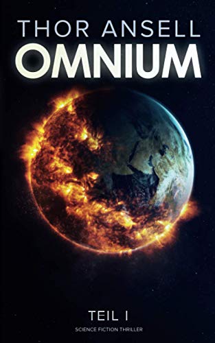Thor Ansell - Omnium: Science Fiction Thriller - Preis vom 11.10.2026 03:10:56 h