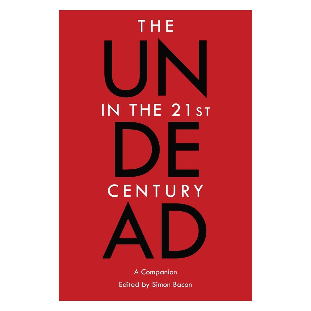 Peter Lang The Undead in the 21st Century (Englisch, Softcover, Simon Bacon) (56861147)