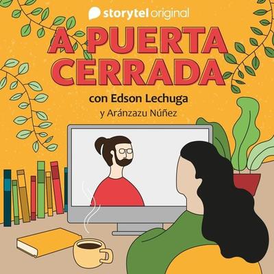 A puerta cerrada con Edson Lechuga - E14 - Several Authors, Audio, 9789179914875