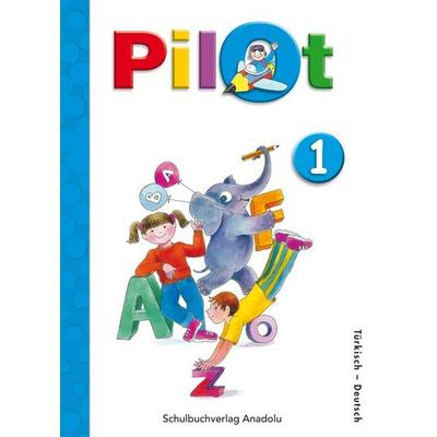 Pilot 1, Taschenbuch von Mete Atay,Ulas Atay, Schulbuchverlag Anadolu, 978-3-86121-277-5