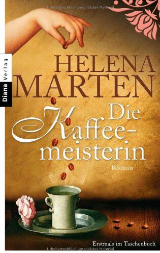 Helena Marten - Die Kaffeemeisterin: Roman - Preis vom 11.10.2026 03:10:56 h