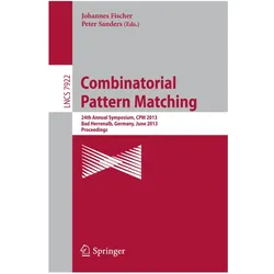 Combinatorial Pattern Matching, Fachbücher von Johannes Fischer, Peter Sanders