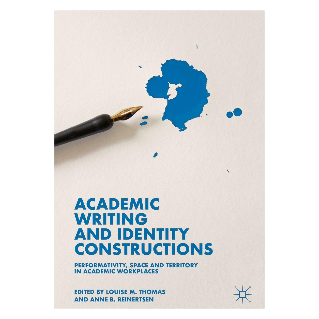 Springer Academic Writing and Identity Constructions (Englisch, Hardcover, Anne B. Reinertsen, Louise M. Thomas) (9783030016739)