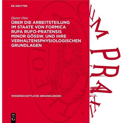 Über die Arbeitsteilung im Staate von Formica rufa rufo-pratensis minor GÖSSW. und ihre verhaltensphysiologischen Grundlagen, Gebundene Ausgabe von