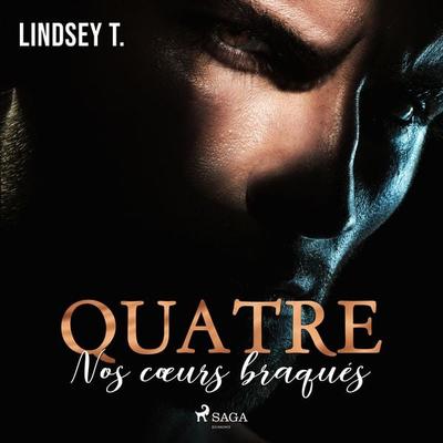 Quatre - Lindsey T., Audio, 9788728518854