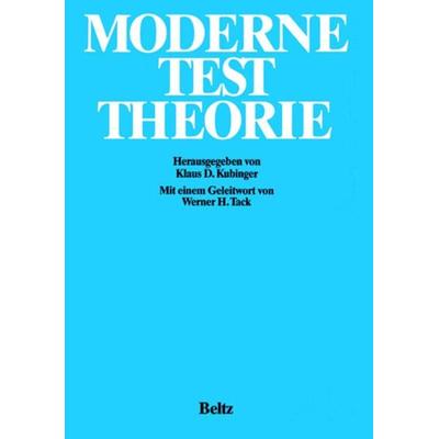 Moderne Testtheorie, Taschenbuch von Klaus D. Kubinger, Beltz Verlagsgruppe GmbH & Co. KG, 978-3-621-27237-7