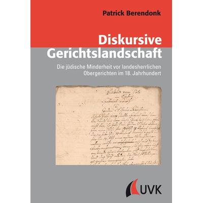 Diskursive Gerichtslandschaft, Gebundene Ausgabe von Patrick Berendonk, Uvk, 978-3-7398-3074-2