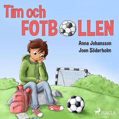 Tim och fotbollen - Anna Johansson, Audio, 9788726139105