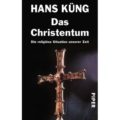Das Christentum, Taschenbuch von Hans Küng, Piper Taschenbuch, 978-3-492-22940-1